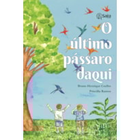 O último pássaro daqui