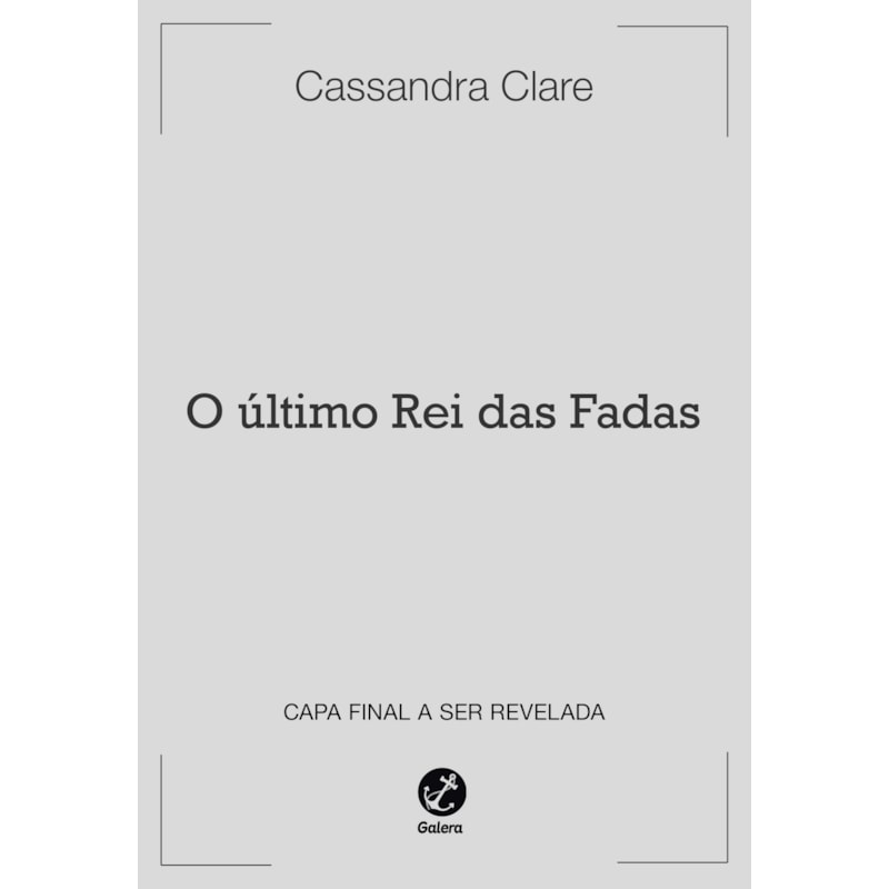 O ÚLTIMO REI DAS FADAS (VOL. 1 OS PODERES PERVERSOS)
