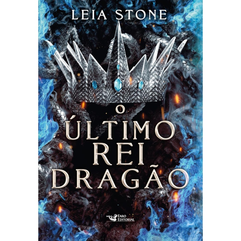 O ÚLTIMO REI DRAGÃO: OS REIS DE AVALIER - VOLUME 1