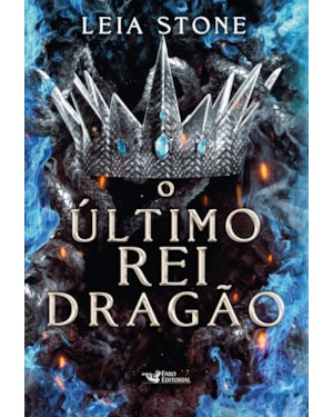 O ÚLTIMO REI DRAGÃO: OS REIS DE AVALIER - VOLUME 1
