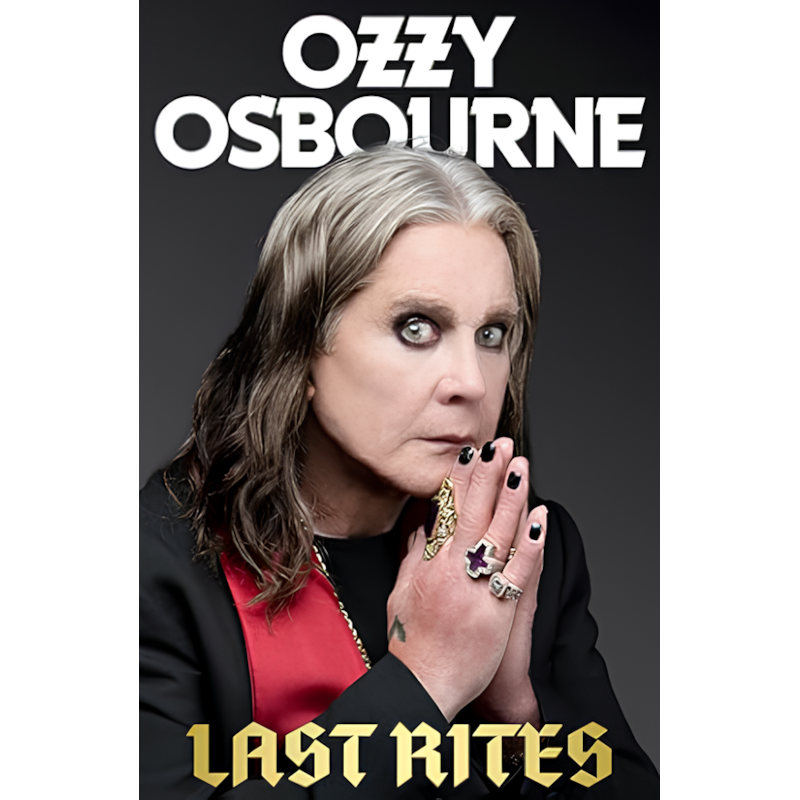 O ÚLTIMO RITUAL (EDIÇÃO EM CAPA DURA): AS MEMÓRIAS FINAIS DE OZZY OSBOURNE