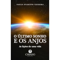 O ÚLTIMO SONHO E OS ANJOS