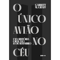 O único avião no céu: Uma história oral do 11 de setembro