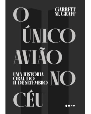 O único avião no céu: Uma história oral do 11 de setembro