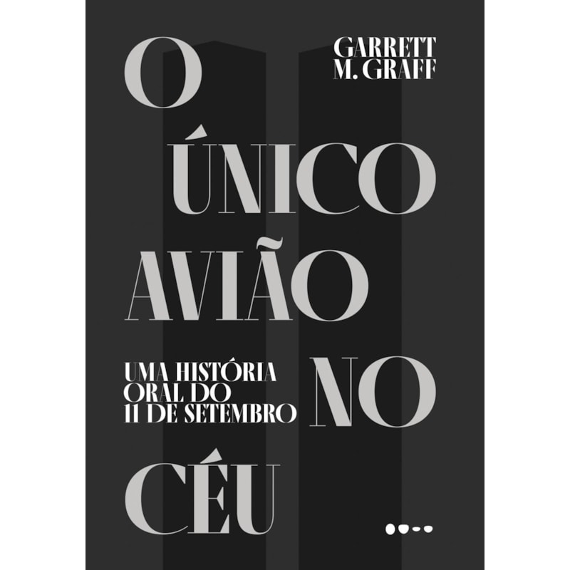 O único avião no céu: Uma história oral do 11 de setembro