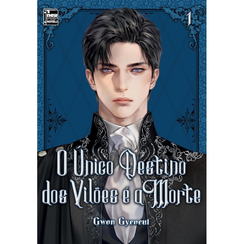 O único destino dos vilões é a morte: livro 1 de 5
