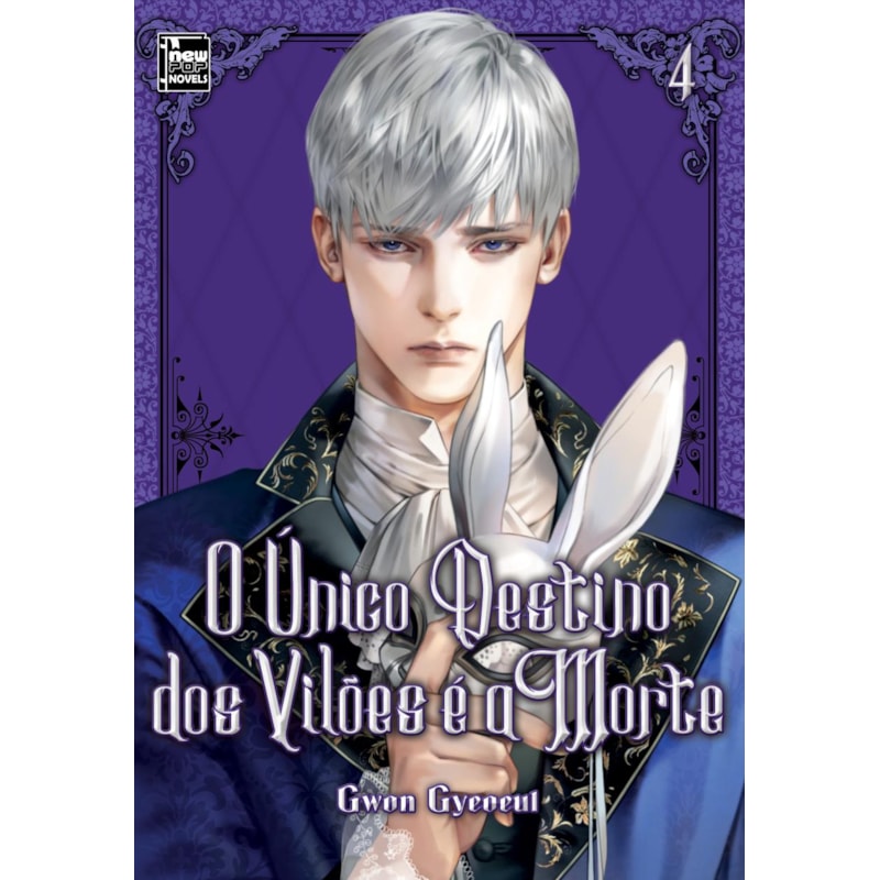 O único destino dos vilões é a morte: livro 4 de 5