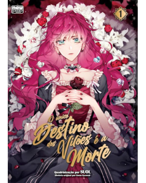 O único destino dos vilões é a morte: volume 1