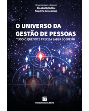 O UNIVERSO DA GESTÃO DE PESSOAS: TUDO O QUE VOCÊ PRECISA SABER SOBRE RH