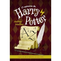 O UNIVERSO DE HARRY POTTER DE A A Z