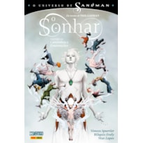 O universo de sandman: o sonhar vol. 1
