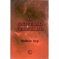 O UNIVERSO VERMELHO