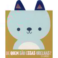 O URSO: DE QUEM SÃO ESSAS ORELHAS