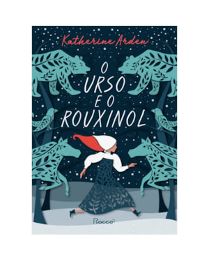 O URSO E O ROUXINOL
