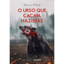 O URSO QUE CAÇAVA NAZISTAS