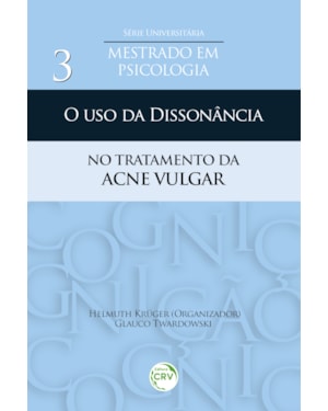 O USO DA DISSONÂNCIA NO TRATAMENTO DA ACNE VULGAR