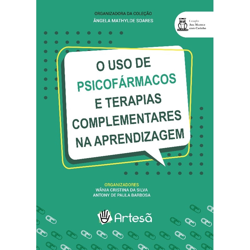 O uso de psicofármacos e terapias complementares na aprendizagem