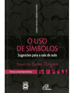 O uso de símbolos - sugestões para a sala de aula: temas contemporâneos