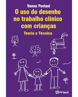 O uso do desenho no traballho clínico com crianças: teoria e técnica