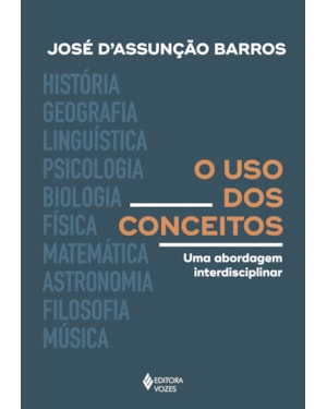 O USO DOS CONCEITOS: UMA ABORDAGEM INTERDISCIPLINAR
