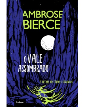 O VALE ASSOMBRADO: AMBROSE BIERCE