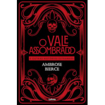 O VALE ASSOMBRADO: AMBROSE BIERCE