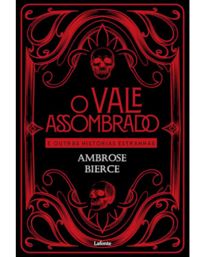 O VALE ASSOMBRADO: AMBROSE BIERCE