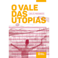 O VALE DAS UTOPIAS