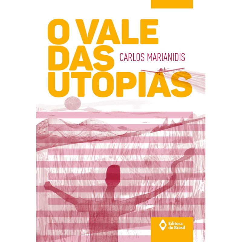 O VALE DAS UTOPIAS