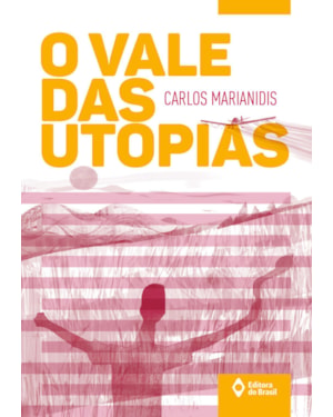 O VALE DAS UTOPIAS