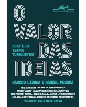 O valor das ideias: debate em tempos turbulentos