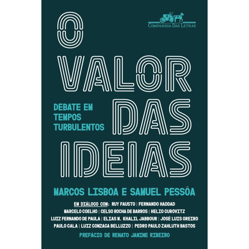 O VALOR DAS IDEIAS: DEBATE EM TEMPOS TURBULENTOS