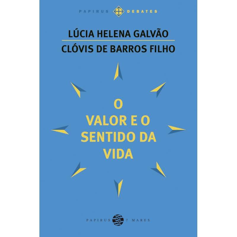 O VALOR E O SENTIDO DA VIDA