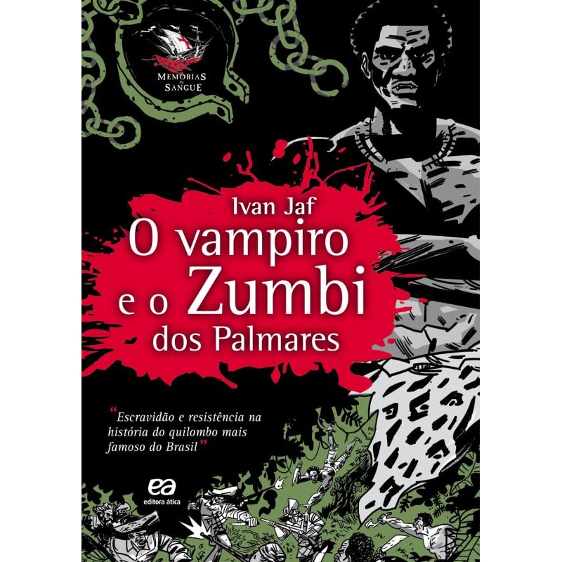 O VAMPIRO E O ZUMBI DOS PALMARES