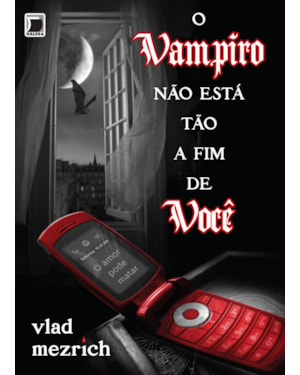O VAMPIRO NÃO ESTÁ A FIM DE VOCÊ