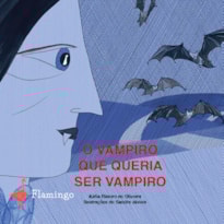O VAMPIRO QUE QUERIA SER VAMPIRO