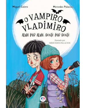 O VAMPIRO VLADIMIRO: ALHO POR ALHO, DENTE POR DENTE - LIVRO 2