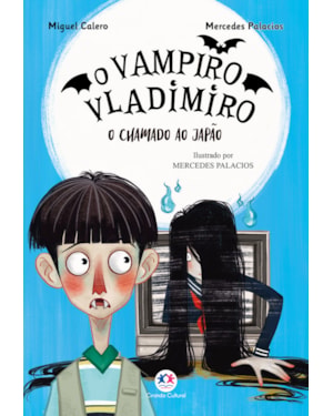 O VAMPIRO VLADIMIRO: O CHAMADO AO JAPÃO - LIVRO 4