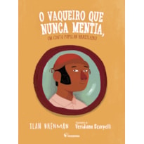 O vaqueiro que nunca mentia: um conto popular brasileiro
