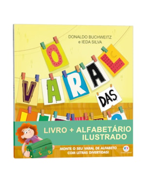 O VARAL DAS LETRAS - LIVRO + ALFABETÁRIO ILUSTRADO (CINTA)