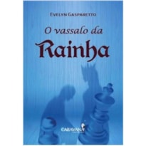 O VASSALO DA RAINHA