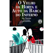 O VELHO DA HORTA E O AUTO DA BARCA DO INFERNO