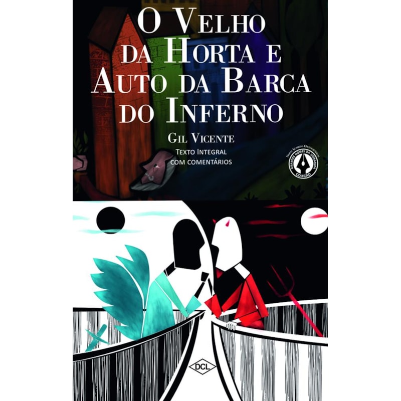 O VELHO DA HORTA E O AUTO DA BARCA DO INFERNO