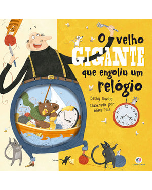 O VELHO GIGANTE QUE ENGOLIU UM RELÓGIO
