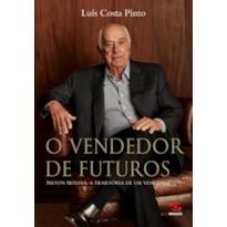 O VENDEDOR DE FUTUROS: NILTON MOLINA: A TRAJETÓRIA DE UM VENCEDOR