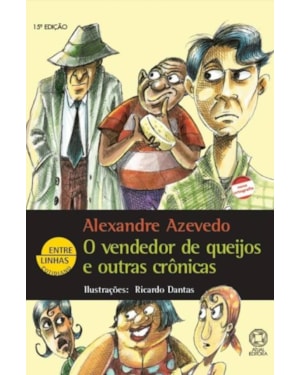 O VENDEDOR DE QUEIJOS E OUTRAS CRÔNICAS