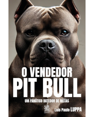 O VENDEDOR PIT BULL