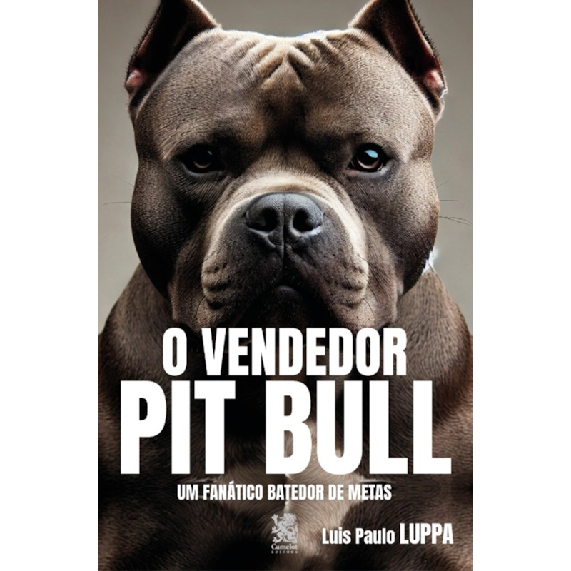 O VENDEDOR PIT BULL