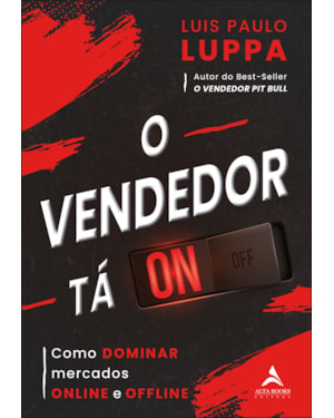 O vendedor tá ON: como dominar mercados online e offline
