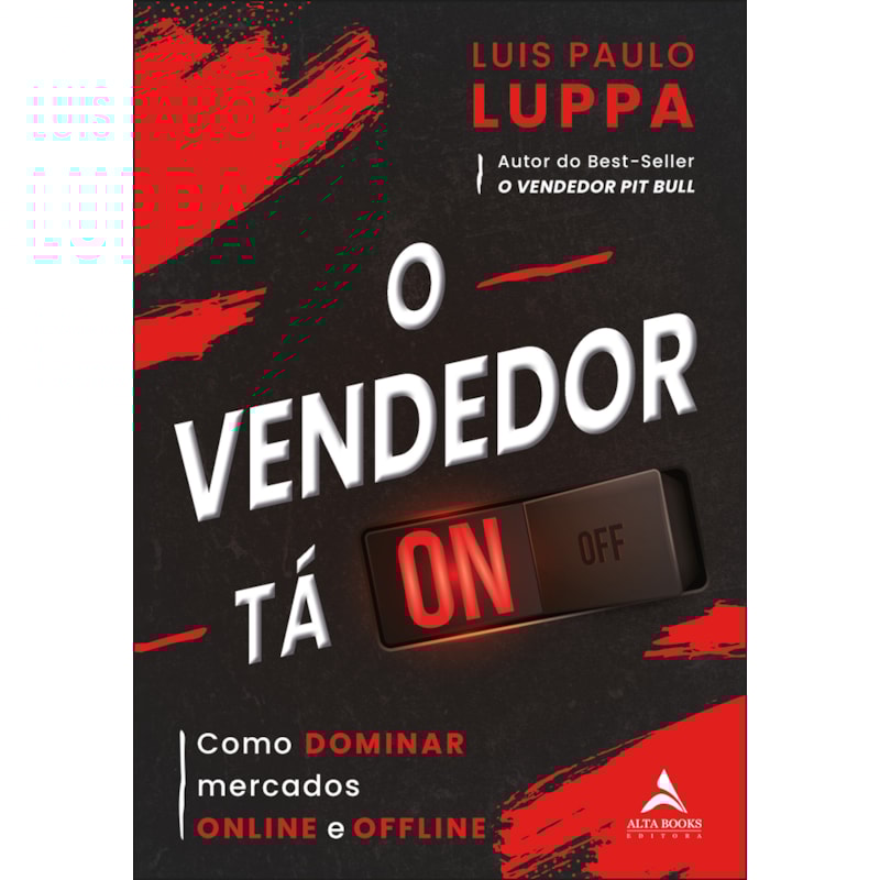 O vendedor tá ON: como dominar mercados online e offline